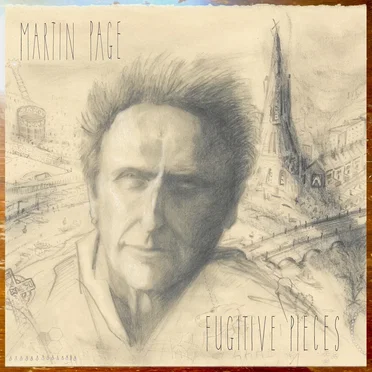 Fugitive Pieces by Martin Page - album cover