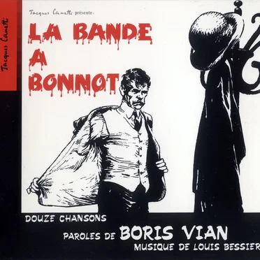 La Bande à Bonnot (Douze chansons de Boris Vian)