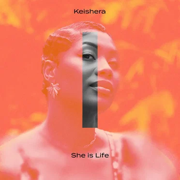 She Is Life by Keishera - album cover