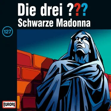 Die drei ??? 127: Schwarze Madonna by Die drei ??? - album cover