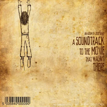 A Soundtrack to the Movie That Wasn’t There by Jesse Davey - album cover