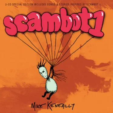 Songs & Stories Inspired by Scambot 1
