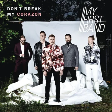 Don't Break My Corazon by My First Band - album cover