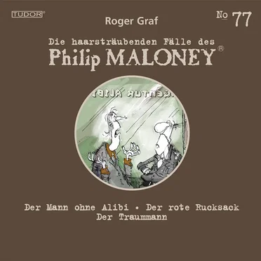Die haarsträubenden Fälle des Philip Maloney, N° 77 by Roger Graf - album cover