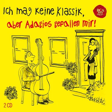 Ich mag keine Klassik, aber Adagios gefallen mir! by Various Artists - album cover