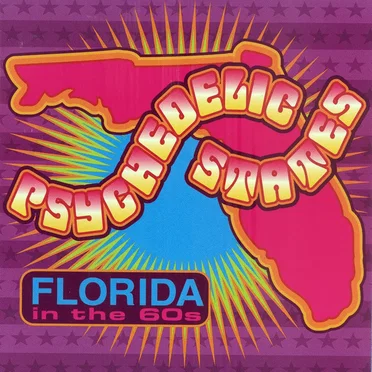 Psychedelic States: Florida in the 60s, Vol. 1 by Various Artists - album cover