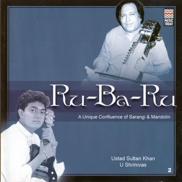 Ru‐Ba‐Ru: A Unique Confluence Of Sarangi & Mandolin