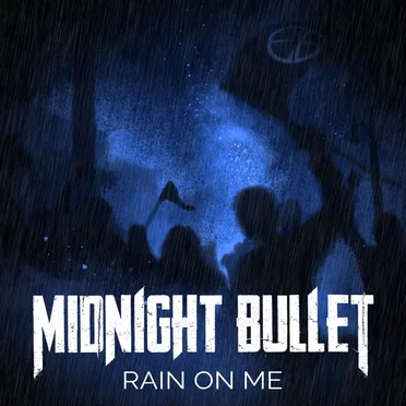 Rain on Me by Midnight Bullet - album cover