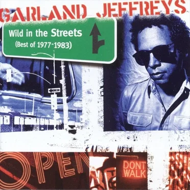 Wild in the Streets: Best of 1977-1983