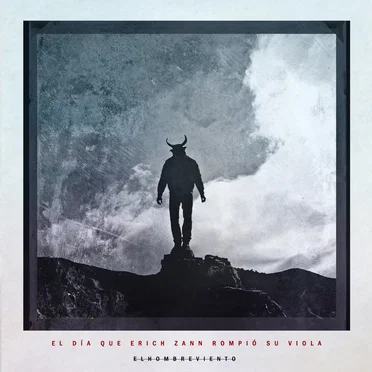 El día que Erich Zann rompió su viola by El Hombre Viento - album cover