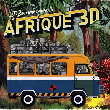 DJ Boulaone presents Afrique 3D