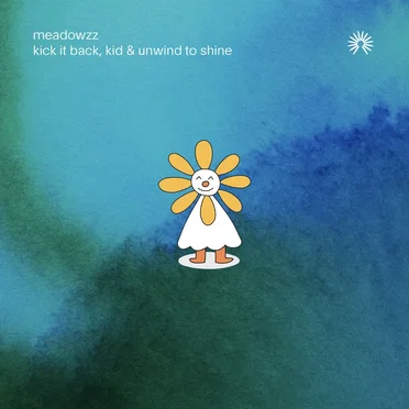 kick it back, kid & unwind to shine