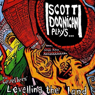 Scott Doonican Plays 'Levelling the Land'