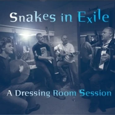 A Dressing Room Session by Snakes in Exile - album cover