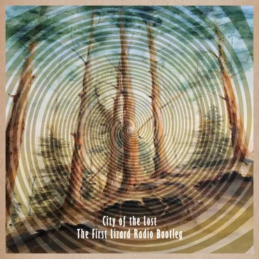 The First Lizard Radio Bootleg by City of the Lost - album cover