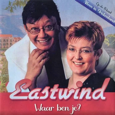 Waar ben je by Eastwind - album cover