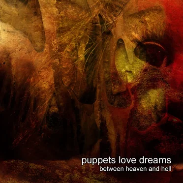 Between Heaven and Hell by Puppets Love Dreams - album cover
