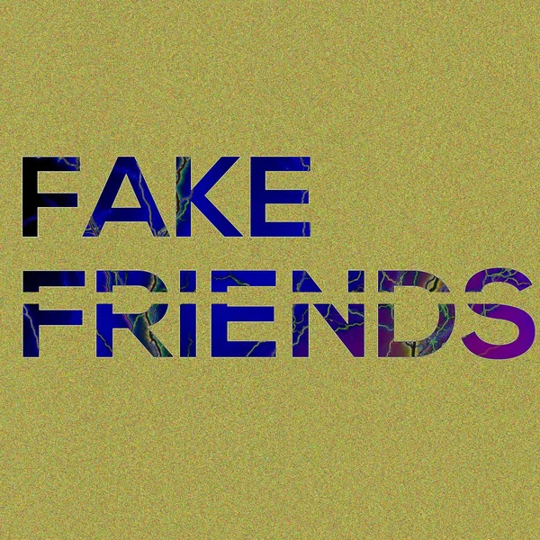 Fake Friends
