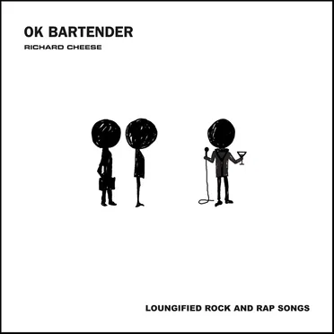 OK Bartender by Richard Cheese & Lounge Against The Machine - album cover