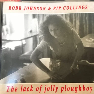 The Lack of Jolly Ploughboy