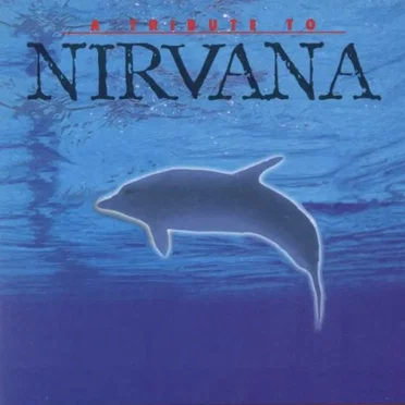 A Tribute to Nirvana by Various Artists - album cover