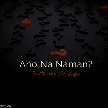 Ano Na Naman?