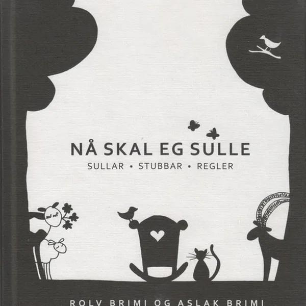 Nå skal eg sulle (Sullar • stubbar • regler)