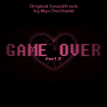 Glitchtale: Game Over Part 2 (Original Motion Picture Soundtrack)