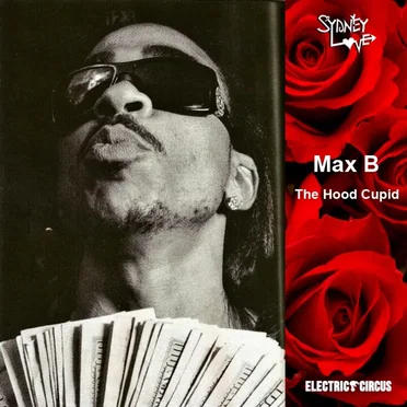 Max B: The Hood Cupid Mix