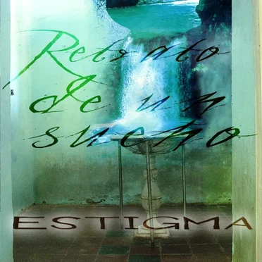 Retrato De Un Sueño by Estigma - album cover