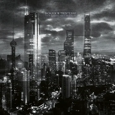 Your Ultimate Urban Nightmare by Bonjour Tristesse - album cover