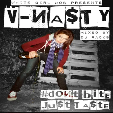 Don't Bite Just Taste by V‐Nasty - album cover