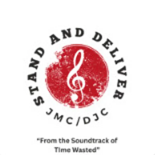 Stand and Deliver (From the Soundtrack of TIME WASTED)