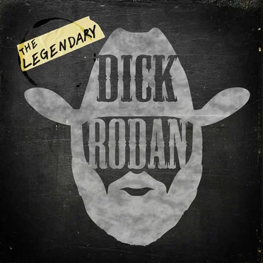 The Legendary Dick Rodan