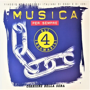 Musica per sempre 4: Gli indomabili by Various Artists - album cover