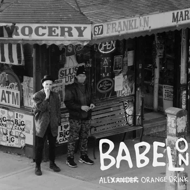 Babel On by Alex Orange Drink - album cover
