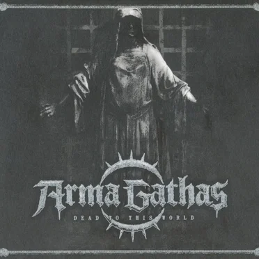 Dead to This World by Arma Gathas - album cover
