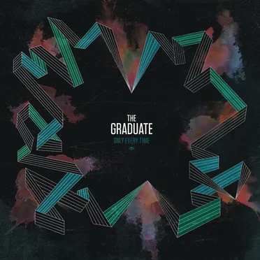 Only Every Time by The Graduate - album cover