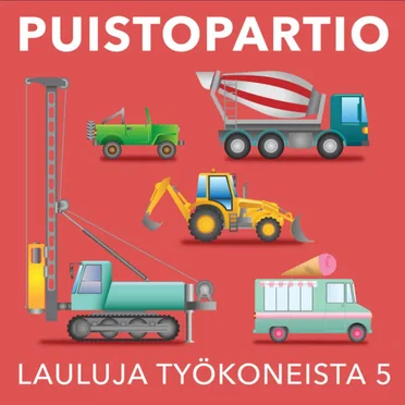 Lauluja Työkoneista 5