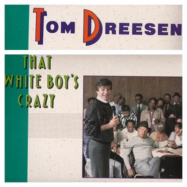 That White Boy's Crazy by Tom Dreesen - album cover