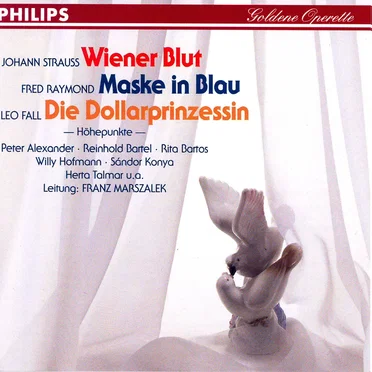 Wiener Blut / Maske in Blau / Die Dollarprinzessin: Höhepunkte by Various Artists - album cover