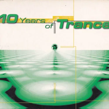10 Years Of Trance by Various Artists - album cover