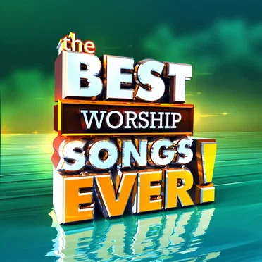 The Best Worship Songs Ever by Various Artists - album cover