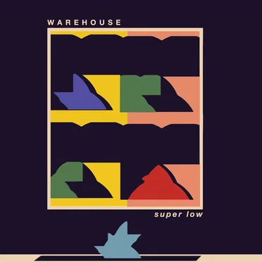 Super Low by Warehouse - album cover