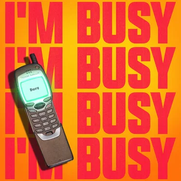 I'm Busy