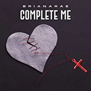 Complete Me by BrianaRae - album cover
