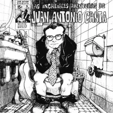 Las increíbles aventuras de Juan Antonio Canta