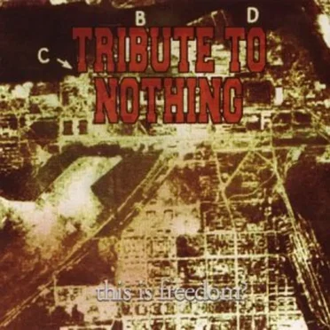 This Is Freedom? by Tribute to Nothing - album cover
