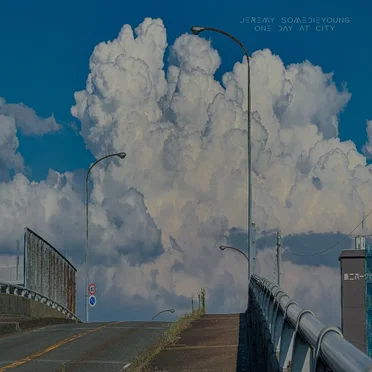 One day at city by Jeremy Somedieyoung - album cover