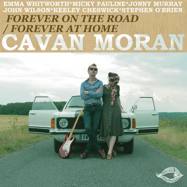 Forever on the Road / Forever at Home by Cavan Moran - album cover